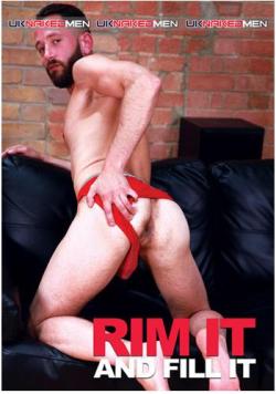 Rim It and Fill It - DVD UkNakedmen