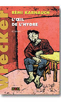 Cliquez pour voir la fiche produit- L'Oeil de l'Hydre - Roman par Remi Karnauch