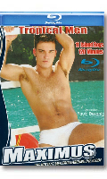 Click to see product infos- Tropical Men - Blu-Ray Maximus